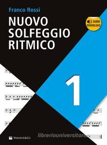 Nuovo solfeggio ritmico. Con CD-Audio. Con File audio per il download vol.1.pdf