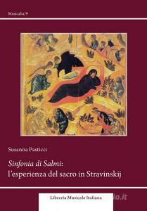 Sinfonia dei Salmi. Lesperienza del sacro in Stravinskij.pdf
