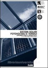 Sistemi solari fotovoltaici e termici. Strumenti per il progettista.pdf
