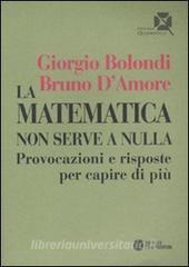 La matematica non serve a nulla. Provocazioni e risposte per capire di più.pdf