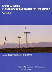 Energia eolica e organizzazione umana del territorio.pdf