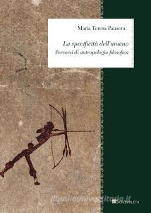 La specificità dellumano. Percorsi di antropologia filosofica.pdf