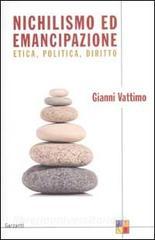 Nichilismo ed emancipazione. Etica, politica, diritto.pdf