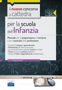 CC 5/5 per la scuola dellinfanzia. Manuale per la preparazione al concorso e per lesercizio della professione. Con espansione online.pdf