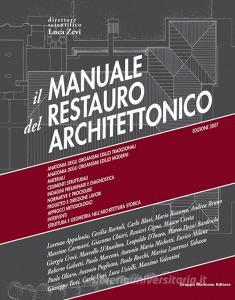 Il manuale del restauro architettonico. Con aggiornamento online.pdf