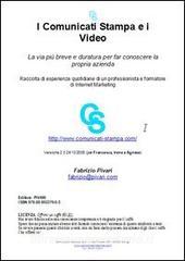 I comunicati stampa e i video. La via più breve e duratura per far conoscere la propria azienda.pdf
