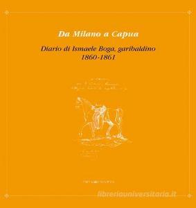 Da Milano a Capua. Diario di Ismaele Boga, garibaldino 1860-1861.pdf