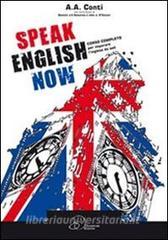 Speak english now. Corso completo per imparare linglese da soli.pdf