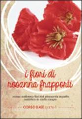 Fiori di carta di Rosanna Frapporti. Corso base. Come realizzare fiori dal piacevole aspetto realistico in carta crespa. DVD vol.1.pdf