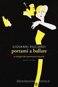 Portami a ballare. Le indagini del commissario Ponzetti.pdf