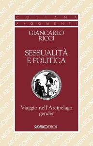 Sessualità e politica. Viaggio nellArcipelago Gender.pdf