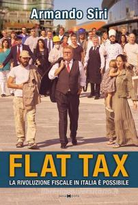 Flat tax. La rivoluzione fiscale in Italia è possibile.pdf