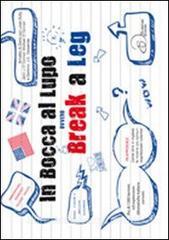 In bocca al lupo ovvero break a leg. Mini dizionario idiomatico italiano-inglese.pdf