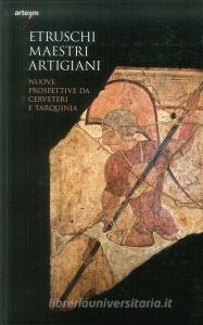 Etruschi maestri artigiani. Nuove prospettive da Cerveteri e Tarquinia.pdf