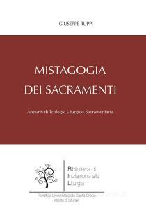 Mistagogia dei sacramenti. Appunti di teologia liturgico-sacramentaria.pdf