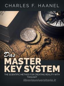Ebook Das Master Key System (Übersetzt) di Charles F. Haanel edito da Stargatebook