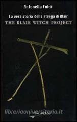 La vera storia della strega di Blair. The Blair Witch Project.pdf