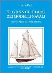 Il grande libro dei modelli navali. Enciclopedia del modellismo.pdf