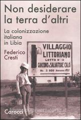 Non desiderare la terra daltri. La colonizzazione italiana in Libia.pdf