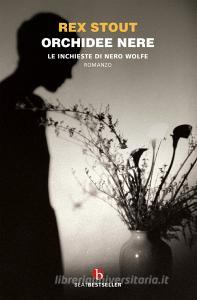 Orchidee nere. Le inchieste di Nero Wolfe.pdf