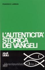 L autenticità storica dei vangeli. Studio di criteriologia.pdf