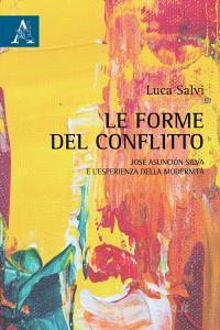 Le forme del conflitto. José Asunción Silva e lesperienza della modernità.pdf