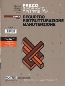 Prezzi informativi delledilizia. Recupero, ristrutturazione, manutenzione. Aprile 2017.pdf