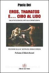 Eros, Thanatos e... cibo al Lido. Dalla psicologia dellarte alla cinematografia. Riflessioni sulla 64ª Mostra del cinema di Venezia.pdf