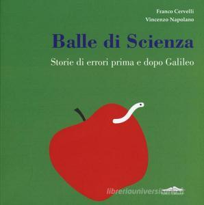 Balle di scienza. Storie di errori prima e dopo Galileo.pdf