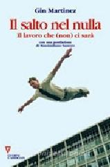 Il salto nel nulla. Il lavoro che (non) ci sarà.pdf