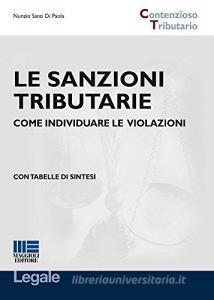 Sanzioni e violazioni nelle leggi tributarie: come difendersi. Con CD-ROM.pdf