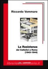 La resistenza dei cattolici a Roma (1943-1944).pdf