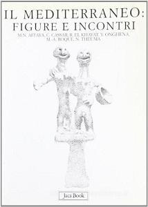 Il Mediterraneo: figure e incontri.pdf