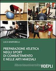 Preparazione atletica negli sport di combattimento e nelle arti marziali.pdf