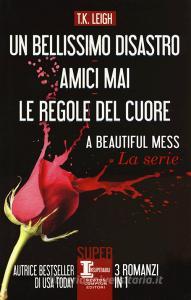 Un bellissimo disastro-amici mai-Le regole del cuore.pdf