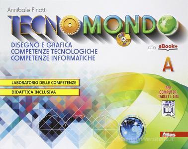 Tecnomondo. Vol. A-B-SChede. Con e-book. Con espansione online. Per la Scuola media.pdf