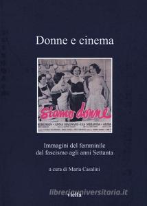 Donne e cinema. Immagini del femminile dal fascismo agli anni Settanta.pdf