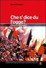 Che sdice du Fogge?-Che si dice del Foggia?.pdf