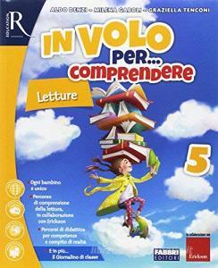 In volo per... comprendere. Sussidiario dei linguaggi. Per la 5ª classe elementare. Con e-book. Con espansione online.pdf