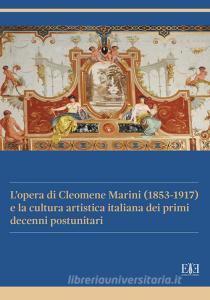 L opera di Cleomene Marini (1853-1917) e la cultura artistica italiana dei primi decenni postunitari.pdf