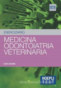 Hoepli test. Medicina, odontoiatria, veterinaria. Eserciziario.pdf