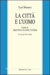 La città e luomo. Saggi su Aristotele, Platone e Tucidide.pdf