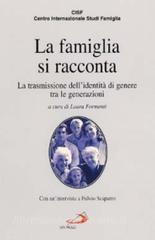 La famiglia si racconta. La trasmissione dellidentità di genere tra le generazioni.pdf
