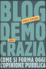 Blogdemocrazia. Come si forma oggi lopinione pubblica.pdf