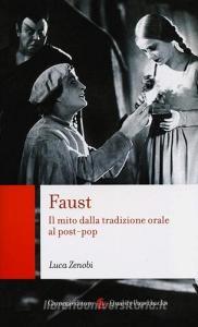 Faust. Il mito dalla tradizione orale al post-pop.pdf