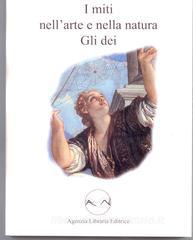 I miti nellarte e nella natura. Gli dei. Con espansione online. Per la Scuola media.pdf