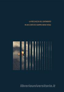 La freschezza del sentimento in un contesto sempre meno vitale.pdf