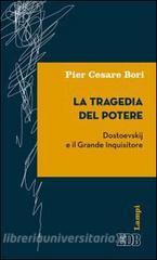 La tragedia del potere. Dostoevskij e il grande inquisitore.pdf