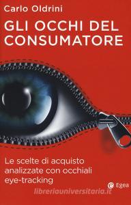 Gli occhi del consumatore. Le scelte di acquisto analizzate con occhiali eye-tracking.pdf