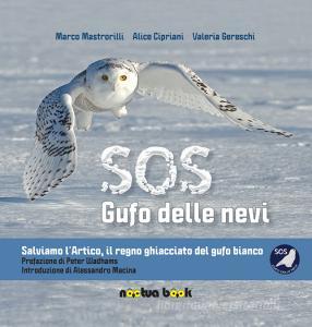 SOS gufo delle nevi. Salviamo lartico, il regno ghiacciato del gufo bianco.pdf